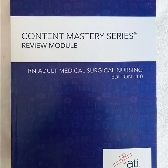 ATI Nursing Content Mastery Series Review Modules